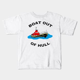 Boat Out of Hull Kids T-Shirt